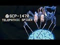 SCP-1470 - Telepathic Spider : Object Class - Neutralized : Arachnid SCP