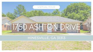 Virtual Tour: 1750 Ashton Drive, Hinesville, GA 31313 Virtual Tour: 1750 Ashton Drive, Hinesville, GA 31313