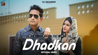 Dhadkan (Official Video Song): RJ Sikander | Punjabi Song | New Punjabi Song