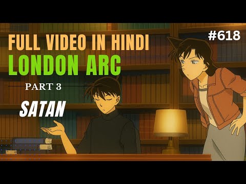 Detective Conan Ep 618 In Hindi London Arc Special Detectiveconan Anime Hindi Fullepisode Viral P3 