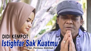 Didi Kempot - Istighfar Sak Kuatmu (Official Music Video)