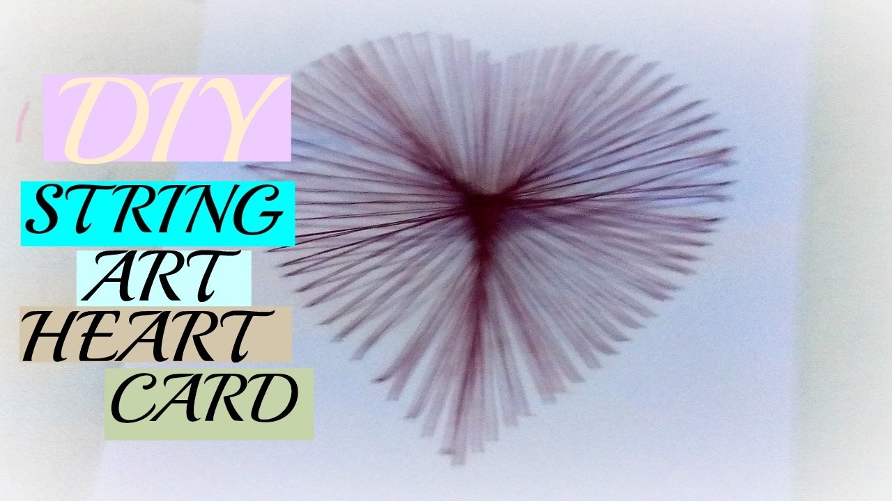 DIY Easy String Art Heart Card String Art Card Tutorial Easy & Simple