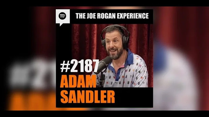 Adam Sandler on Writing Iconic Movies & Delusional Self-Belief - Joe Rogan Experience #2187