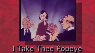 I Take Thee Popeye (Starling Films edit of Bride and Gloom)