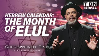 The Time of Preparation: Exploring Elul and Biblical Holidays | Rabbi Jason Sobel | TBN Israel