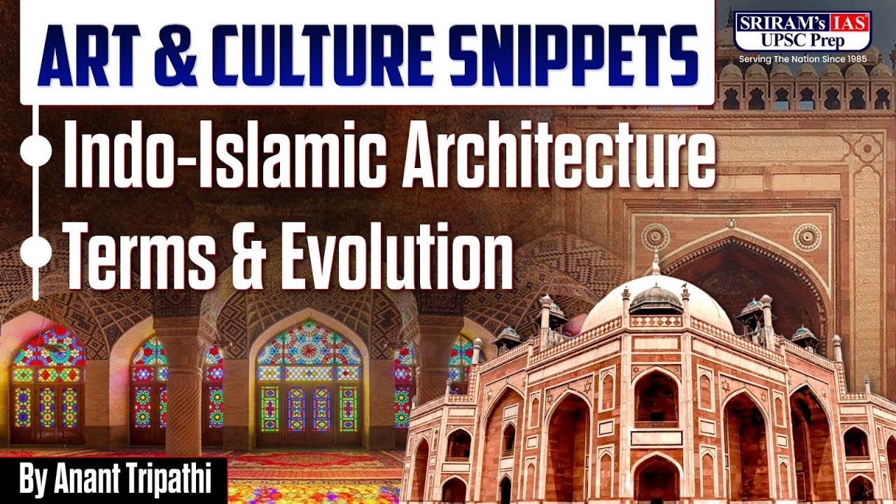 Indo-Islamic Architecture l Art and Culture Snippets l #architecture #artandcultureforupsc
