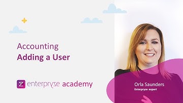 2. Enterpryze Accounting Package: How to add your Users to Enterpryze - Enterpryze Academy