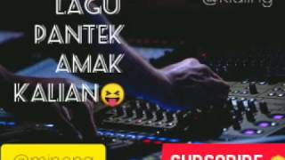 |lagu bikin ngakak!pantek Amak kalian