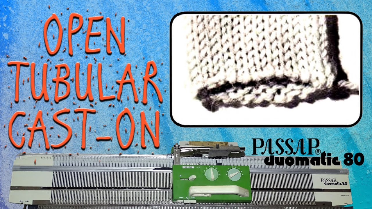Open Tubular Cast-on (Passap) 
