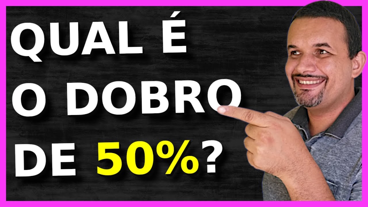 ⚠ [DESAFIO] Qual é o dobro de 50%? - YouTube