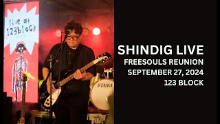 Shindig Live - Freesouls Reunion -123 Block - September 27, 2024