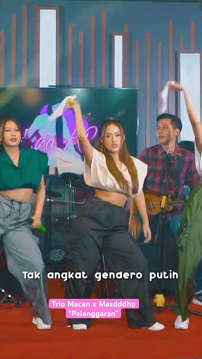 Pelanggaran - Trio Macan x Masdddho #shorts #musikproaktif #pelanggaran #masdddho