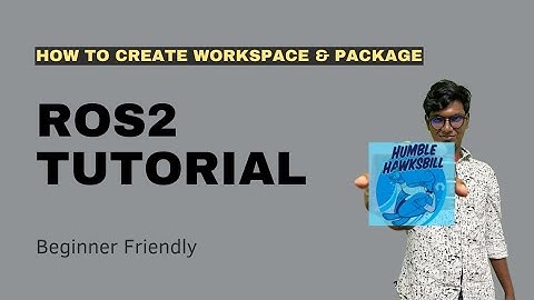 Getting Started with ROS 2 Workspace and Package Creation