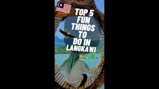 Top 5 FUN things to do in Langkawi! 🛝