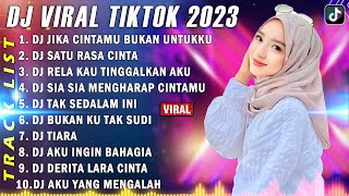 DJ TIKTOK TERBARU 2023 - DJ JIKA CINTAMU BUKAN UNTUKKU | MENGAPA MASIH DISINI FULL ALBUM