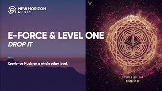 E-Force & Level One - Drop It