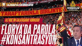 Galatasaray Florya'da "FULL KONSANTASYON" | Ali Koç'un Listesi ve Açıklamaları | Seçim 2. Planda!