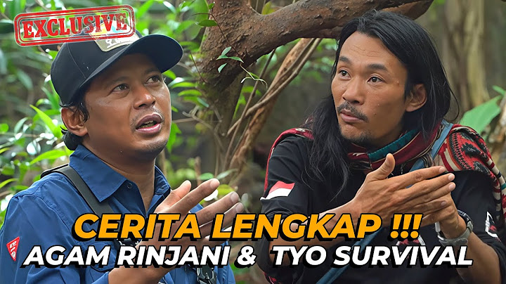 MER1NDING..!! KISAH AGAM RINJANI&TYO SURVIVAL DEMI JULIANA