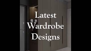 Latest Wardrobe Designs 