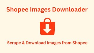 How to download high-resolution images of products listed on Shopee in 2026