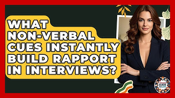 What Non-verbal Cues Instantly Build Rapport In Interviews? - Teenager Guide to Life