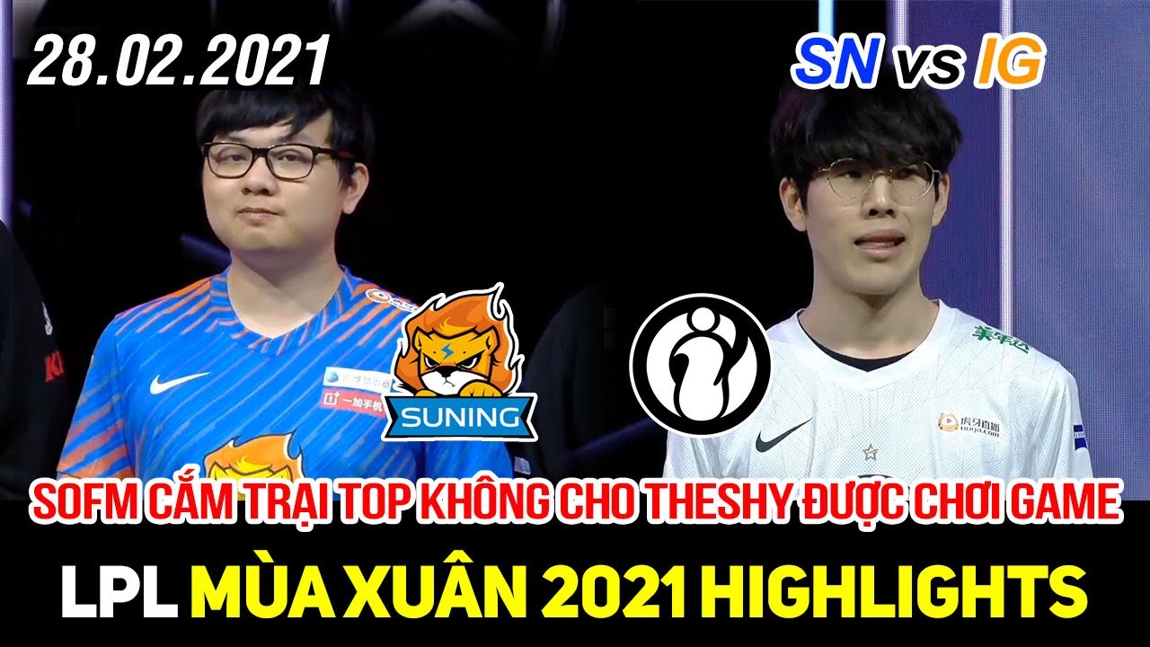 [LPL 2021] SN vs IG Game 1 Highlights | SofM gank tới chết cùng Bin không cho theShy chơi game