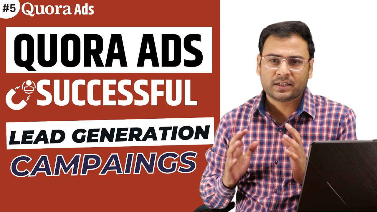 How to Create Lead Generation Campaign in Quora Quora Lead Gen