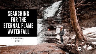 Searching For The Eternal Flame Waterfall - Canada - 2024