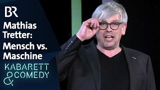 Mathias Tretter – Mensch vs. Maschine