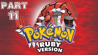 Pokemon Ruby [HD] Playthrough part 11
