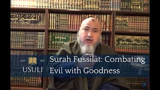 Surah Fussilat: Combating Evil with Goodness | Khaled Abou El Fadl | Usuli Excerpts