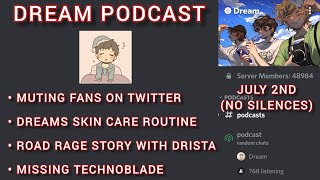 Full Dream Discord Podcast (No Silences) July 2nd 2022