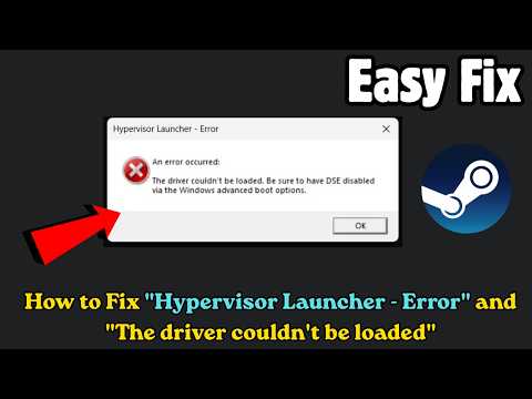 How to Fix "Hypervisor Launcher - Error" and "The driver couldn't be loaded"