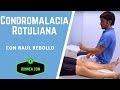 Condromalacia Rotuliana, claves para recuperarte en el menor tiempo posible