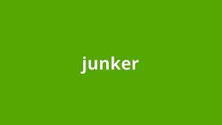 what is the meaning of junker.
