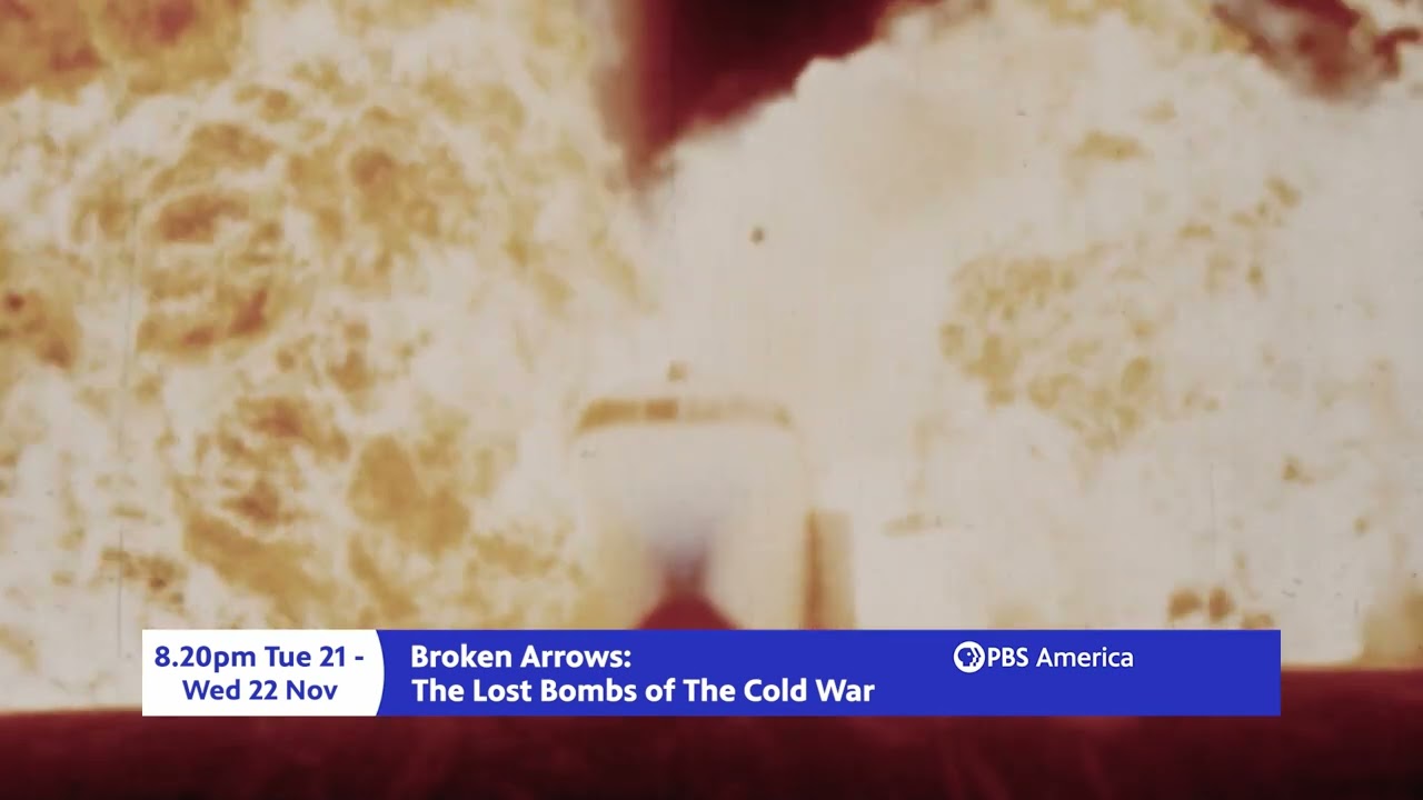 Trailer | Broken Arrows, The Lost Bombs of the Cold War | UK PREMIERE