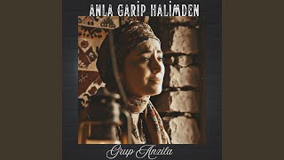Anla Garip Halimden