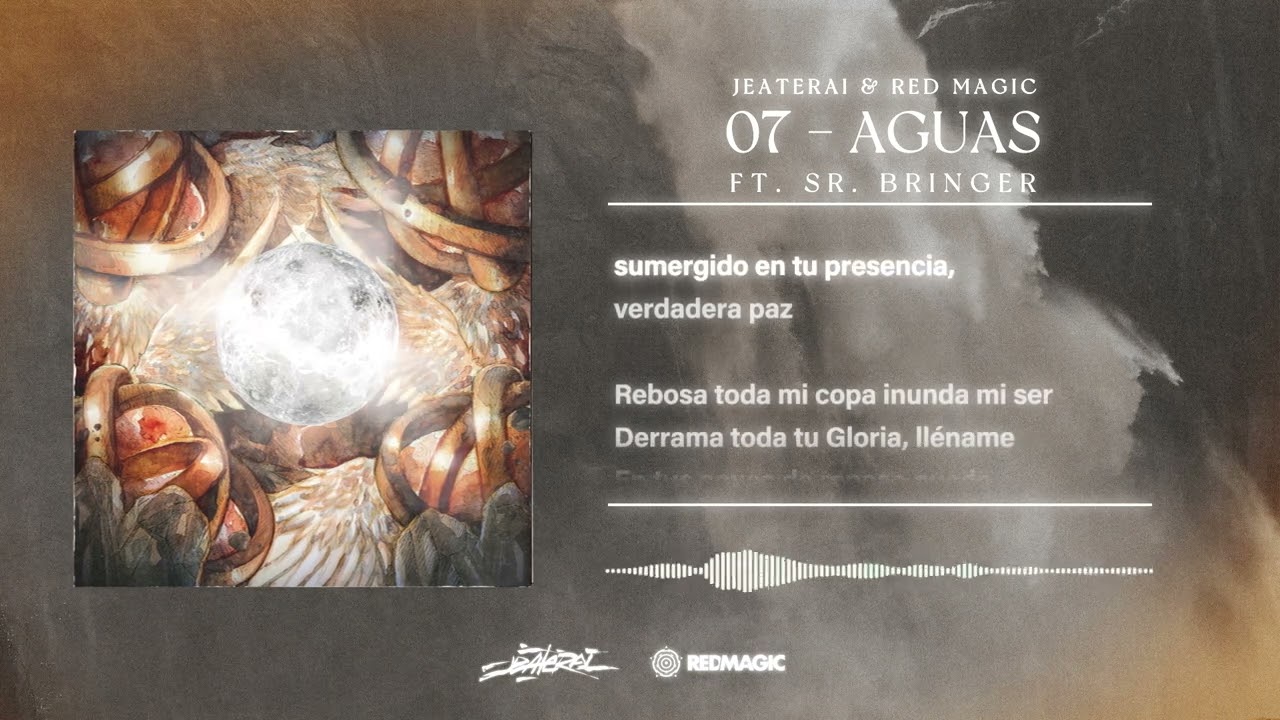 07 - Jeaterai & Red Magic - Aguas (ft. Sr.Bringer) [Video Lyrics]