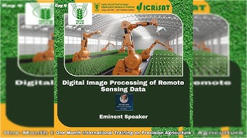 Day 7 - Digital Image Processing of Remote Sensing Data