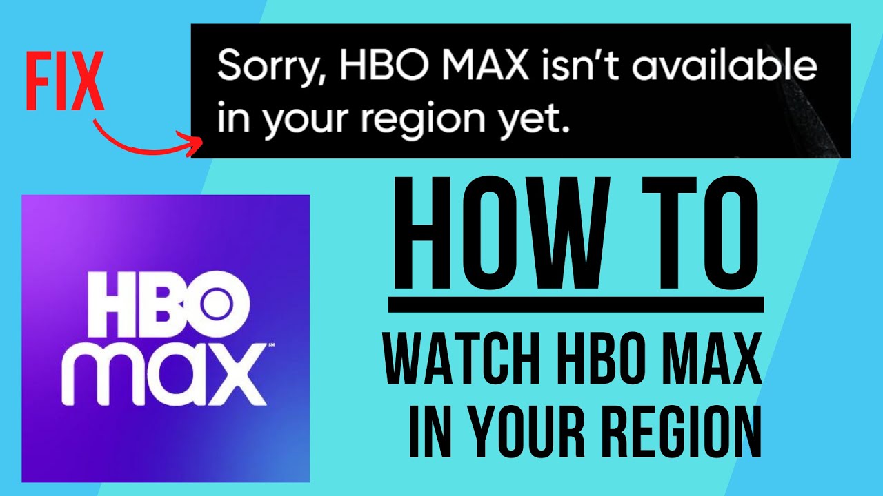 How do I bypass HBO Max region lock?