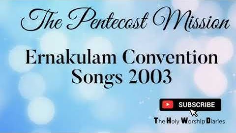 TPM Ernakulam Convention Songs 2003 | The Pentecostal Mission Hymns Malayalam| Sangeetha Srususha|