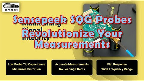 Sensepeek SQG Probes from Saelig - Revolutionize GHz Measurements