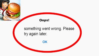 Fix Cooking Fever App Oops Something Went Wrong Error | Fix Cooking Fever something went wrong error screenshot 1