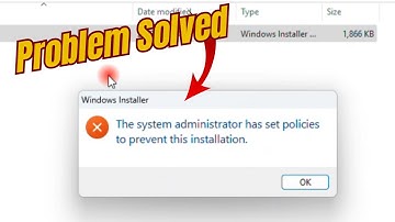 How To Fix The System Administrator Has Set Policies To Prevent This Installation in Windows 10 | 11