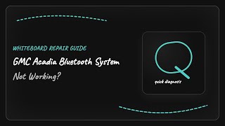 GMC Acadia Bluetooth System Not Working: Repair Steps