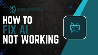 How To Fix Perplexity Ai Not Working