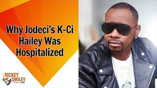 Celebrity Why Jodeci's K-Ci Hailey Was Hospitalized Wealth