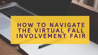 How to Navigate the Virtual Involvement Fair