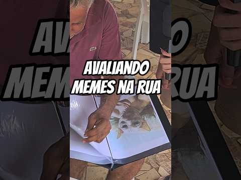 avaliando memes na rua #comedia #humor #memes