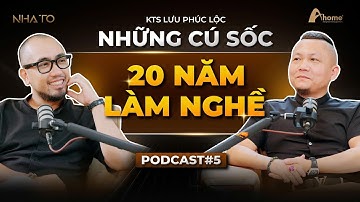 Từ 5 TRIỆU ĐỒNG đến công trình TRIỆU ĐÔ, KTS Lưu Phúc Lộc vẫn bị doạ XÓA SỔ Ahome | NHATO